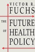 the future of health policy (en Inglés)