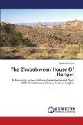 The Zimbabwean House of Hunger