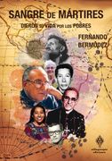 Sangre de Mártires: Dieron su Vida por los Pobres (Ensayo y Pensamiento Critico)