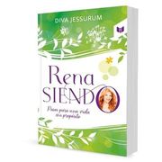RenaSIENDO- Pasos para una vida con propósito