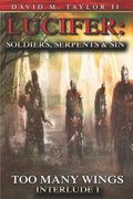 Lucifer Soldiers Serpents And Sin Too Many Wings: Interlude 1 (en Inglés)