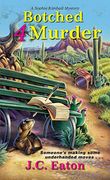 Botched 4 Murder (Sophie Kimball Mystery) (en Inglés)