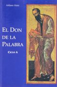 El don de la Palabra. Ciclo a (in Spanish)