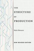 The Structure of Production: New Revised Edition