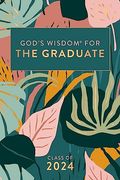 God's Wisdom for the Graduate: Class of 2024 - Botanical: New King James Version [Hardcover] Countryman, Jack (en Inglés)