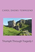 Triumph Through Tragedy (Contemporarywomen Warriors) (en Inglés)