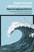 Nacionalpopulismo: Por qué Está Triunfando y de qué Forma es un Reto Para la Democracia (Atalaya)