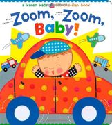 Zoom, Zoom, Baby!: A Karen Katz Lift-the-Flap Book (Karen Katz Lift-The-Flap Books) (en Inglés)