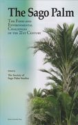 The Sago Palm: The Food and Environmental Challenges of the 21st Century (en Inglés)