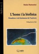 L'home i la biofísica: Nosaltres i els fenòmens de l'univers (Argent Viu)