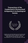 Transactions of the Cumberland & Westmorland Antiquarian & Archaeological Society: 7 (en Inglés)