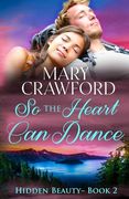 So the Heart Can Dance (en Inglés)