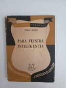 Para nuestra inteligencia