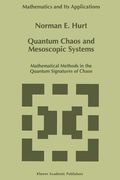 quantum chaos and mesoscopic systems: mathematical methods in the quantum signatures of chaos