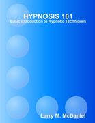HYPNOSIS 101 - Basic Hypnotic Techniques (en Inglés)