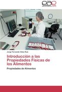 Introduccion a Las Propiedades Fisicas de Los Alimentos