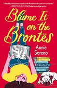 Blame it on the Brontes (en Inglés)