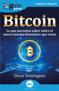 Guíaburros Bitcoin: Lo que Necesitas Saber Sobre el Sistema Financiero que Viene: 136
