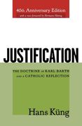 justification: the doctrine of karl barth and a catholic reflection (en Inglés)