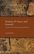 Women of Assur and Kanesh: Texts From the Archives of Assyrian Merchants (Writings From the Ancient World)