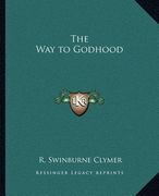 the way to godhood the way to godhood (en Inglés)
