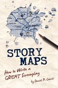 story maps: how to write a great screenplay (en Inglés)