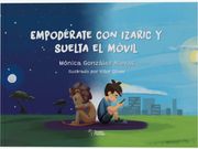 Empoderate con Izaric y Suelta el Movil