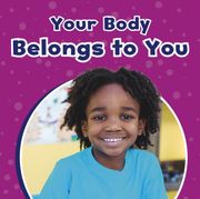 Your Body Belongs to you (Take Care of Yourself) (en Inglés)