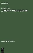 Fromm bei Goethe (en Alemán)