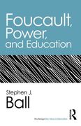 foucault, power, and education (en Inglés)