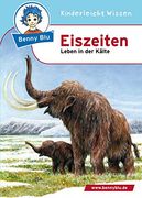 Benny Blu Eiszeiten: Leben in der Kälte