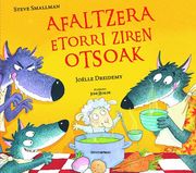 Afaltzera Etorri Ziren Otsoak (en Euskera)