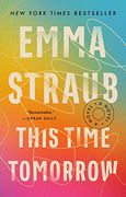 This Time Tomorrow: A Novel 