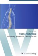 Rückenschmerz: Verbreitung, Ursachen und Erklärungsansätze