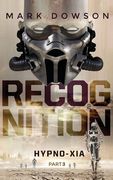 ReCognition - Hypno-Xia, Part 3: Hypno-Xia 