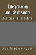 Interpretación Análisis de Sangre: Medicinas Alternativas