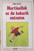 Martinellok ez du Kukurik Entzuten
