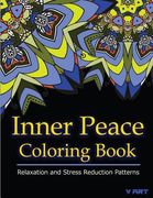 Inner Peace Coloring Book: Coloring Books for Adults Relaxation: Relaxation & Stress Reduction Patterns (en Inglés)