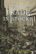 How to Trade in Stocks