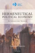 Hermeneutical Political Economy: An Introductory Textbook (en Inglés)