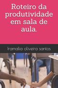 Roteiro da produtividade em sala de aula. (en Portugués)