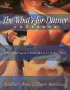 What's-For-Dinner Cookbook: A Year-Long Program of Balanced Dinners for Your Family (libro en Inglés) - Kathleen Botta; Claire Mendonca - Cumberland House Publishing