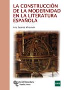 La Construcción de la Modernidad en la Literatura Española (Manuales)