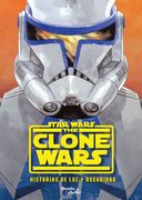 Clone Wars. Historias de luz y Oscuridad