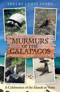 Murmurs of the Galapagos: A Celebration of the Islands in Verse (en Inglés)