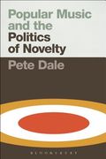 Popular Music and the Politics of Novelty (en Inglés)
