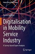 Digitalisation in Mobility Service Industry: A Survey-Based Expert Analysis (en Inglés)