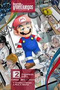 Desarrollo de Videojuegos. Un Enfoque Práctico.  Volumen 2. Programación Gráfica: Volume 2