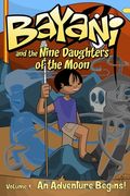 Bayani and the Nine Daughters of the Moon (en Inglés)