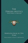 the persian mystics: selections in english